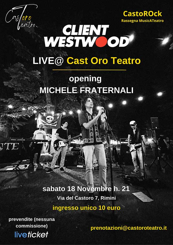 Locandina CLIENT WESTWOOD - MICHELE FRATERNALI OPENING Con Michele Fraternali e Client Westwood