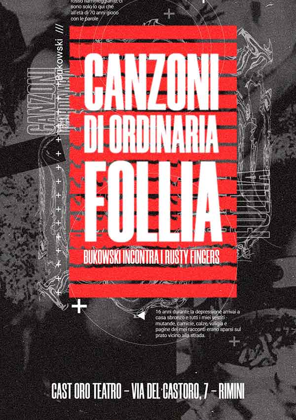 Canzoni di ordinaria follia Cast Oro Teatro Rimini - locandina